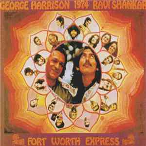 George Harrison, Ravi Shankar - Fort Worth Express download flac