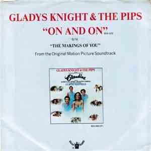 Gladys Knight And The Pips - On And On / The Makings Of You download flac
