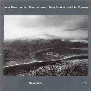 John Abercrombie, Marc Johnson , Peter Erskine w / John Surman - November download flac