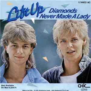 Lift Up - Diamonds Never Made A Lady download flac