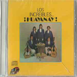 Los Huayanay - Los Increibles... ¡Huayanay! / America Canta download flac