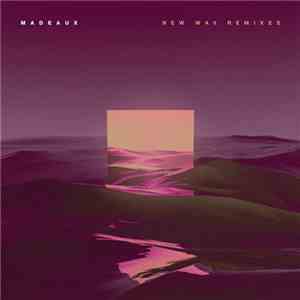 Madeaux - New Wav Remixes download flac