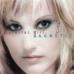 Magnetic  - Material Girl download flac