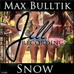 Max Bulltik - Snow download flac
