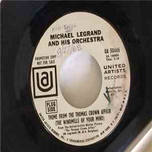 Michael Legrand And His Orchestra - Theme From The Thomas Crown Affair / His Eyes, Her Eyes download flac