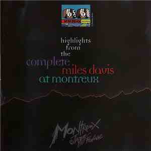 Miles Davis - Highlights From The Complete Miles Davis At Montreux download flac