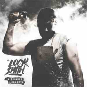 Mirko Miro, Squarta - Lock Smith download flac