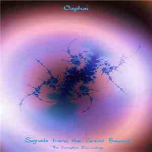 Oophoi - Signals From The Great Beyond - The Complete Recordings (The Crop Circles Enigma) download flac