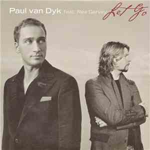 Paul van Dyk Feat. Rea Garvey - Let Go download flac