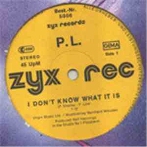 P.L. - I Don't Know What It Is / Transeuropa-Express download flac