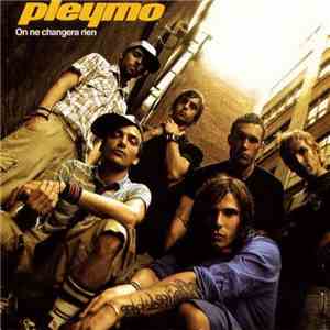 Pleymo - On Ne Changera Rien download flac