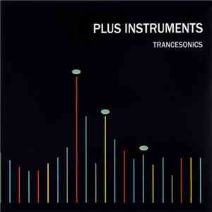 Plus Instruments - Trancesonics download flac