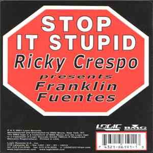 Ricky Crespo Presents Franklin Fuentes - Stop It Stupid download flac