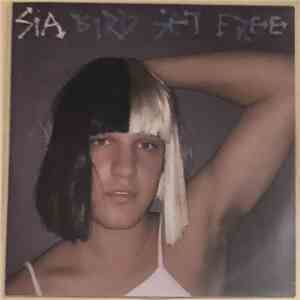 Sia - Bird Set Free download flac