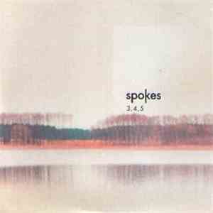 Spokes - 3, 4, 5 download flac