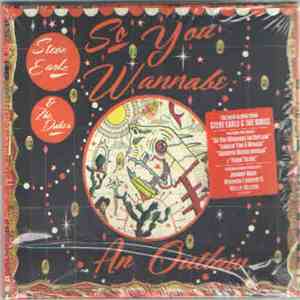 Steve Earle & The Dukes - So You Wannabe An Outlaw download flac