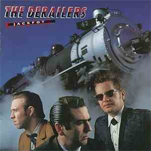 The Derailers - Jackpot download flac