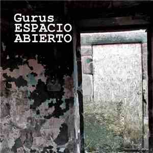 The Gurus - Espacio Abierto download flac