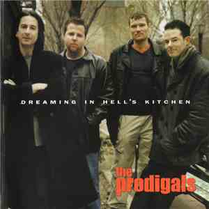 The Prodigals  - Dreaming In Hell'S Kitchen download flac