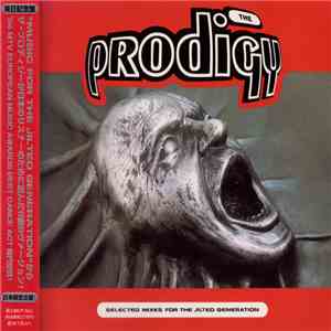 The Prodigy - Selected Mixes For The Jilted Generation download flac