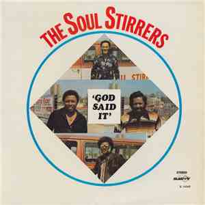 The Soul Stirrers - God Said It download flac