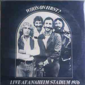 The Who - Who's On First? Live At Anaheim Stadium 1976 FLAC album