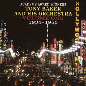 Tony Baker And His Orchestra - Academy Award Winners (Volume One 1934–1950) download flac