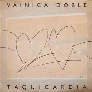 Vainica Doble - Taquicardia download flac