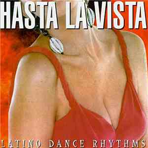Various - Hasta La Vista - Latino Dance Rhythms download flac