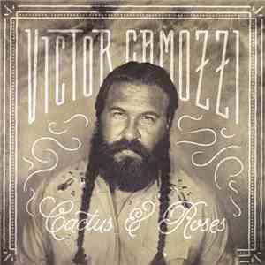 Victor Camozzi - Cactus & Roses download flac