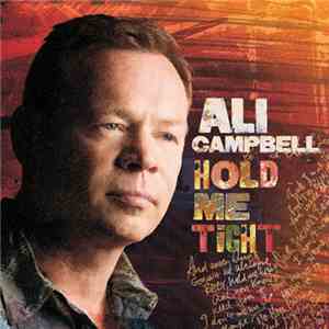 Ali Campbell - Hold Me Tight download flac
