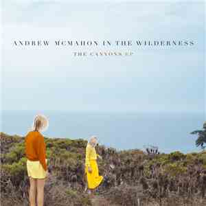 Andrew McMahon In The Wilderness - The Canyons EP download flac