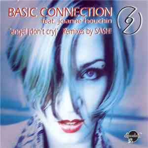 Basic Connection Feat. Joanne Houchin - Angel (Don't Cry) download flac