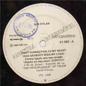 Bob Dylan - Tight Connection To My Heart (Has Anybody Seen My Love) download flac