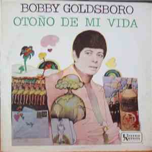 Bobby Goldsboro - Otoño De Mi Vida download flac