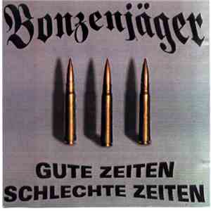 Bonzenjäger - Gute Zeiten Schlechte Zeiten download flac