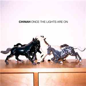 Chinah - Once The Lights Are On download flac