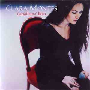 Clara Montes - Canalla Pa' Bien download flac