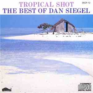 Dan Siegel - The Best Of Dan Siegel download flac