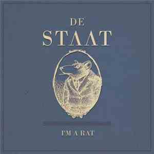 De Staat - I'm A Rat download flac