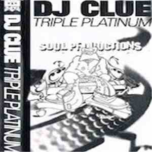 DJ Clue - Triple Platinum download flac