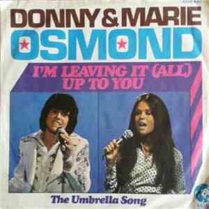 Donny & Marie Osmond - I'm Leaving It (All) Up To You download flac