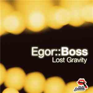 Egor Boss - Lost Gravity download flac