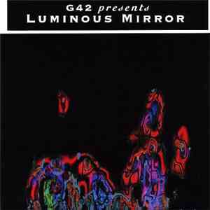 G42 - Luminous Mirror download flac