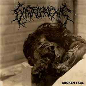 Gastrorrexis - Broken Face download flac