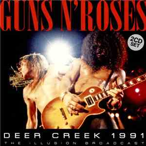 Guns N' Roses - Deer Creek 1991 download flac