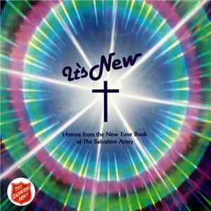 International Staff Band Of The Salvation Army & The International Staff Songsters - It's New - The New Tune Book Of The Salvation Army download flac