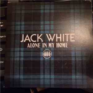 Jack White  - Alone In My Home download flac
