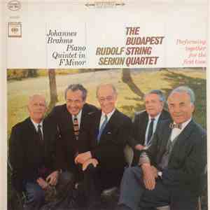 Johannes Brahms, Rudolf Serkin, The Budapest String Quartet - Piano Quintet In F Minor download flac