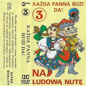 Kapela "Net" - Każda Panna Buzi Da! 3 - Na Ludową Nutę download flac